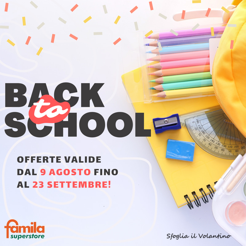 Back to School - Famila Superstore 