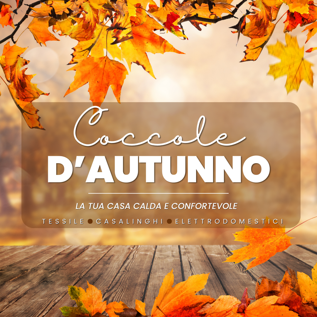 Coccole d'Autunno - Famila Superstore 